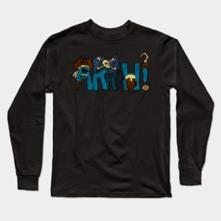 ARrrH! Long Sleeve T-Shirt